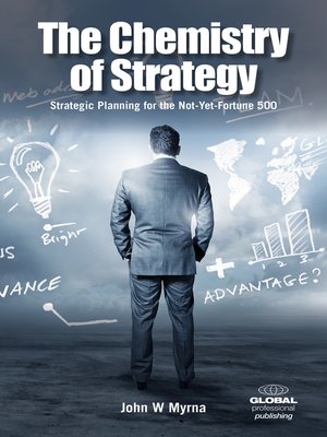 cover image of The Chemistry of Strategy